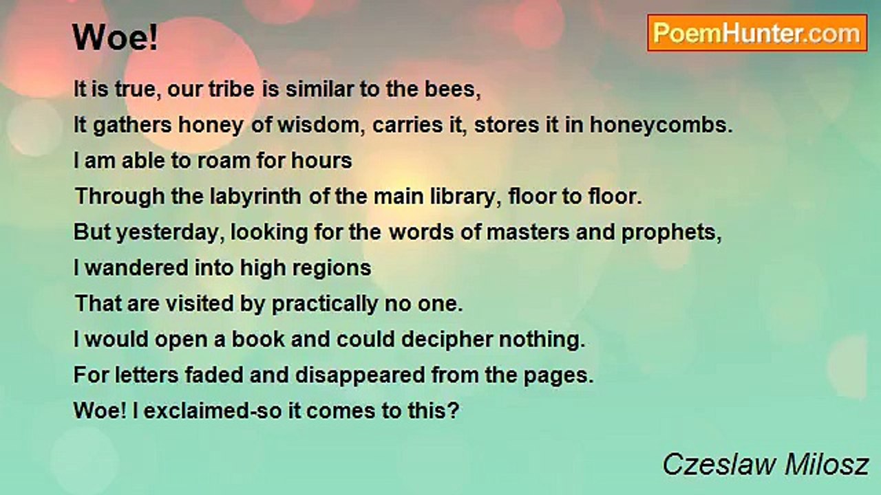 Czeslaw Milosz - Woe!