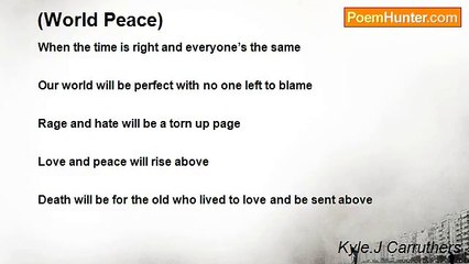 Kyle.J Carruthers - (World Peace)