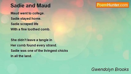 Gwendolyn Brooks - Sadie and Maud