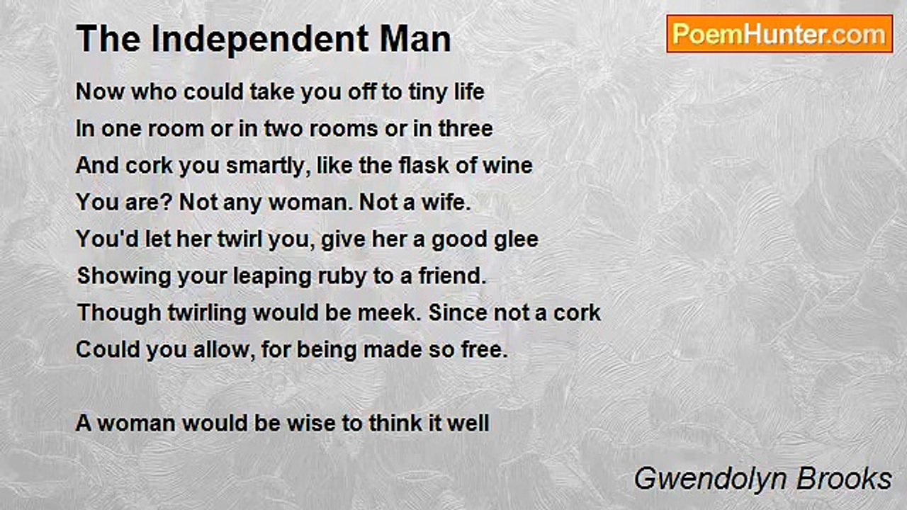 Gwendolyn Brooks - The Independent Man