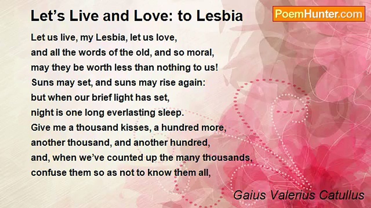 Gaius Valerius Catullus - Let’s Live and Love:...
