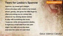 Gaius Valerius Catullus - Tears for Lesbia’s Sparrow