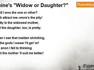 Eugene Field - Heine's "Widow or Daughter?"