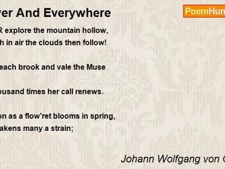 Johann Wolfgang von Goethe - Ever And Everywhere