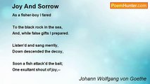 Johann Wolfgang von Goethe - Joy And Sorrow