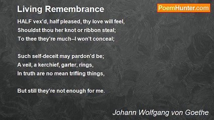 Johann Wolfgang von Goethe - Living Remembrance