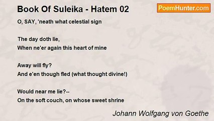 Johann Wolfgang von Goethe - Book Of Suleika - Hatem 02