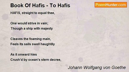Johann Wolfgang von Goethe - Book Of Hafis - To Hafis