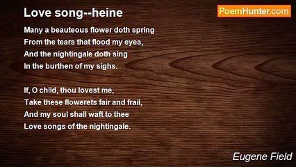 Eugene Field - Love song--heine