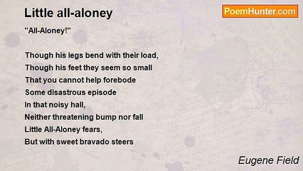 Eugene Field - Little all-aloney