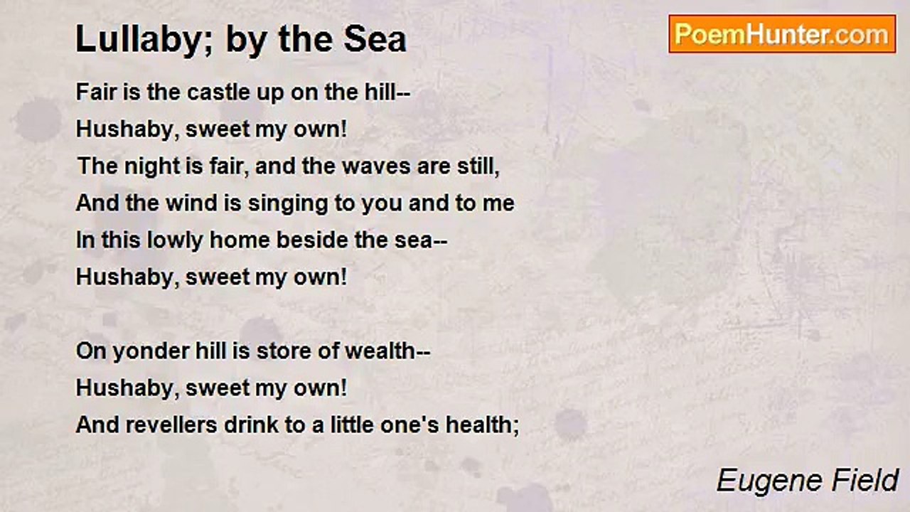Eugene Field - Lullaby; by the Sea