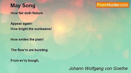 Johann Wolfgang von Goethe - May Song