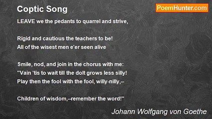 Johann Wolfgang von Goethe - Coptic Song