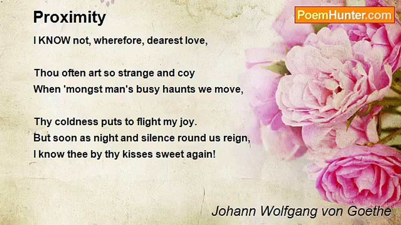 Johann Wolfgang von Goethe - Proximity