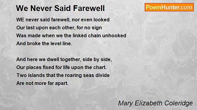 Mary Elizabeth Coleridge - We Never Said Farewell