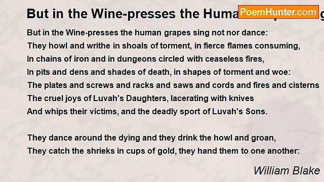 William Blake - But in the Wine-presses the Human Grapes Sing not nor Dance