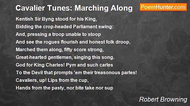 Robert Browning - Cavalier Tunes: Marching Along