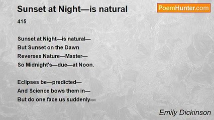 Emily Dickinson - Sunset at Night—is natural