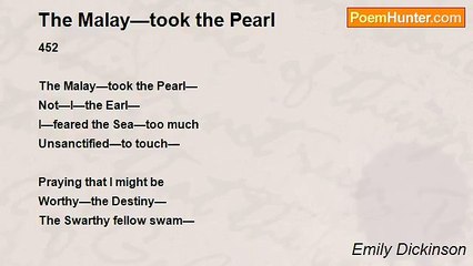 Emily Dickinson - The Malay—took the Pearl