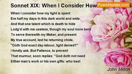 John Milton - Sonnet XIX: When I Consider How my Light is Spent