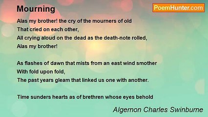 Algernon Charles Swinburne - Mourning