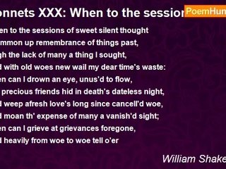 William Shakespeare - Sonnets XXX: When to the sessions of sweet silent thought