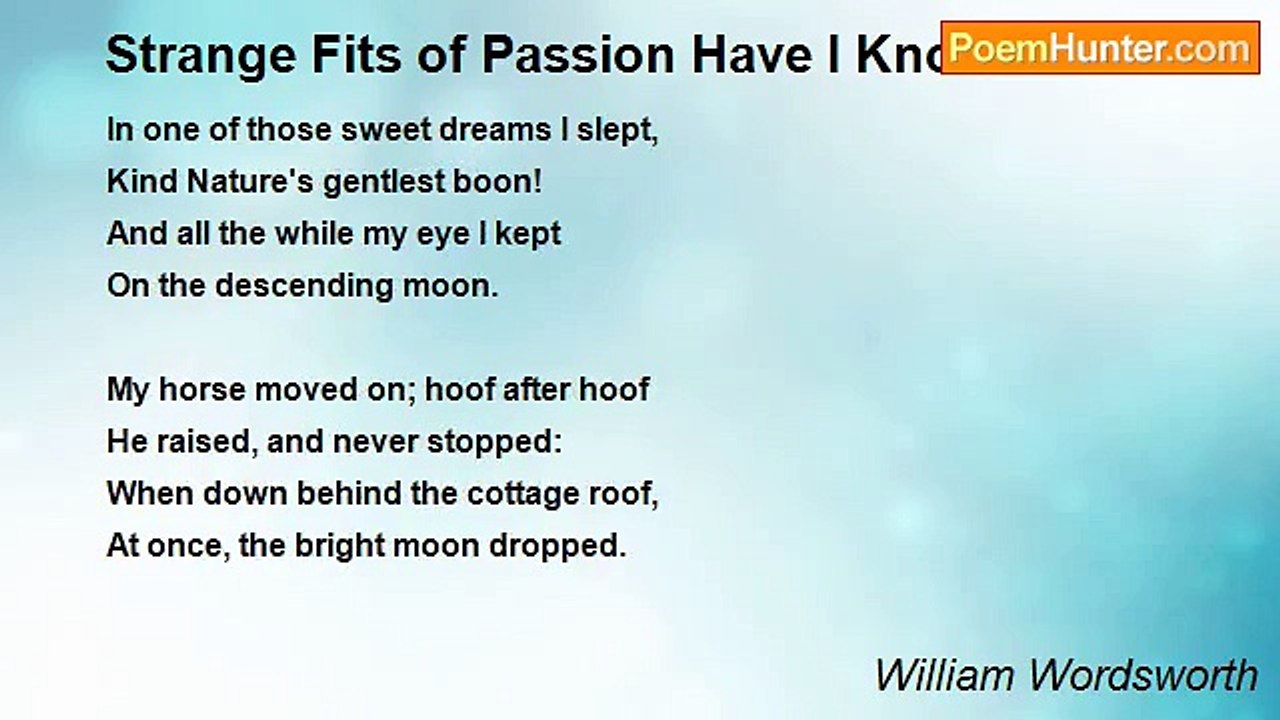 William Wordsworth - Strange Fits of Passion Have I Known