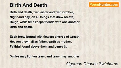 Algernon Charles Swinburne - Birth And Death
