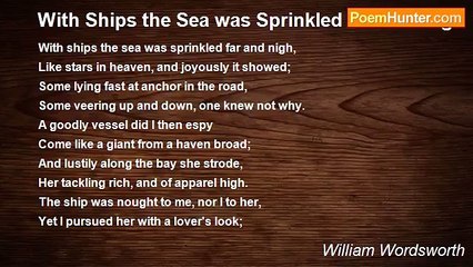 William Wordsworth - With Ships the Sea was Sprinkled Far and Nigh