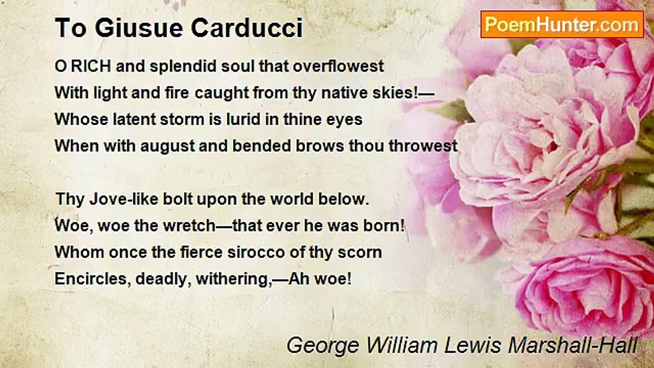 George William Lewis Marshall-Hall - To Giusue Carducci