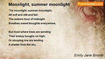 Emily Jane Brontë - Moonlight, summer moonlight