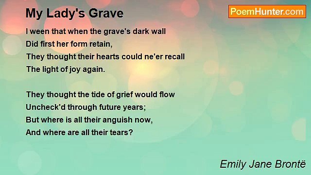 Emily Jane Brontë - My Lady's Grave