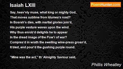 Phillis Wheatley - Isaiah LXIII