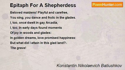 Konstantin Nikolaevich Batiushkov - Epitaph For A Shepherdess