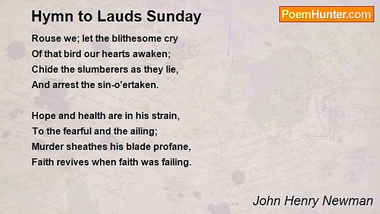 John Henry Newman - Hymn to Lauds Sunday