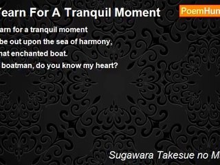 Sugawara Takesue no Musume - I Yearn For A Tranquil Moment