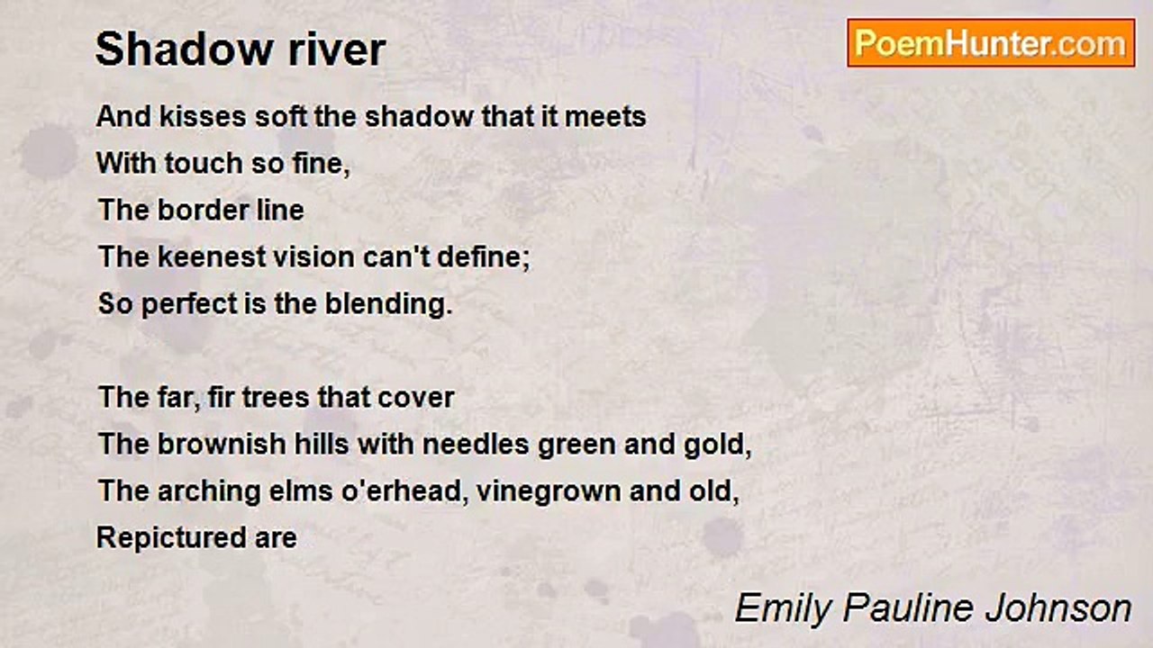 Emily Pauline Johnson - Shadow river