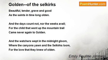 Emily Pauline Johnson - Golden--of the selkirks