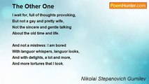 Nikolai Stepanovich Gumilev - The Other One