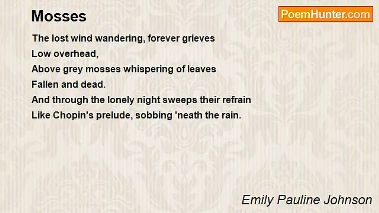 Emily Pauline Johnson - Mosses
