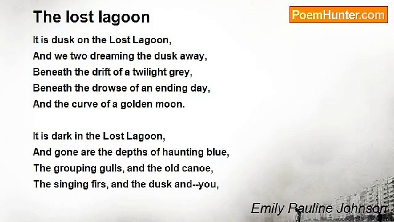 Emily Pauline Johnson - The lost lagoon