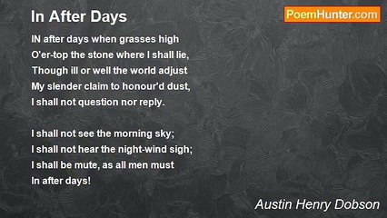 Austin Henry Dobson - In After Days