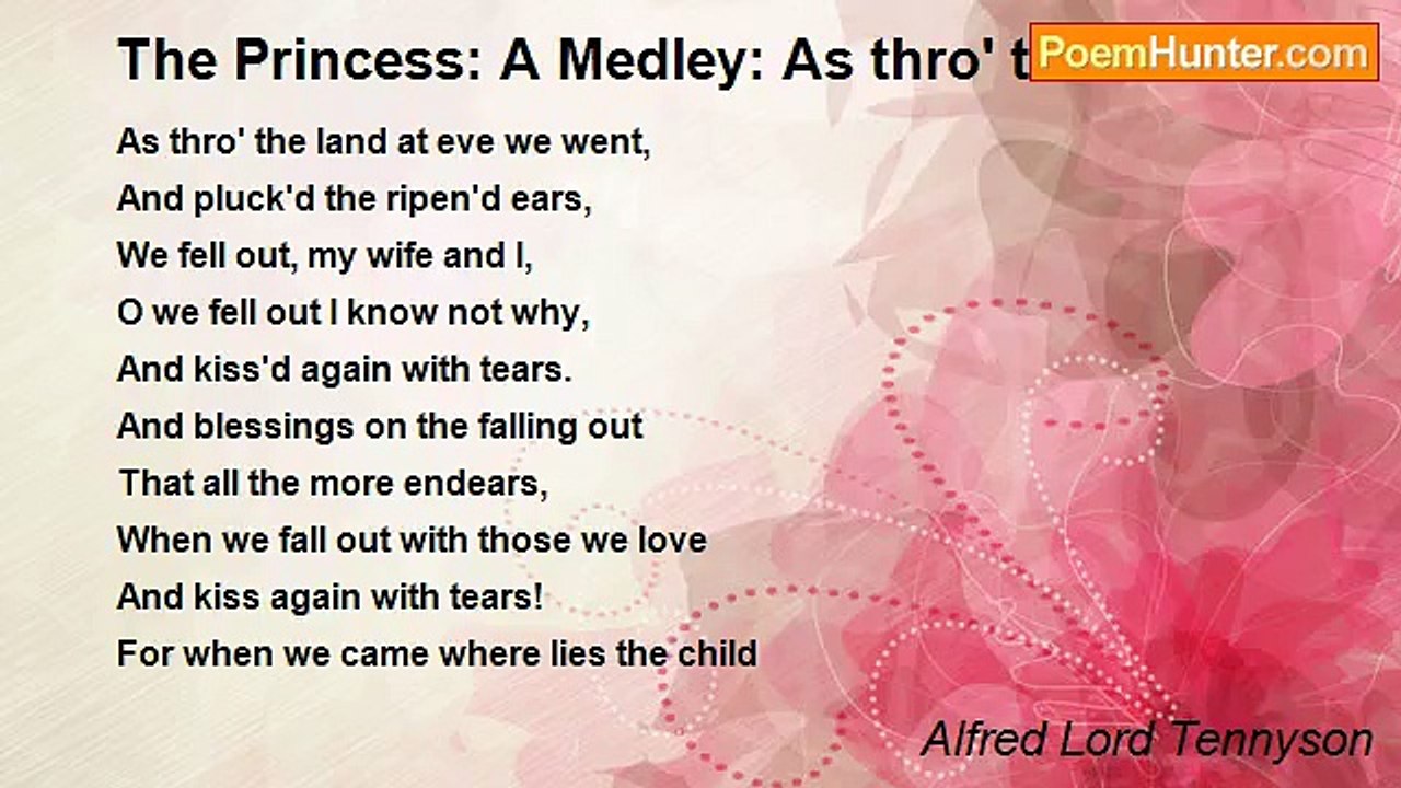Alfred Lord Tennyson - The Princess: A Medley:...