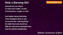 William Schwenck Gilbert - Only a Dancing Girl