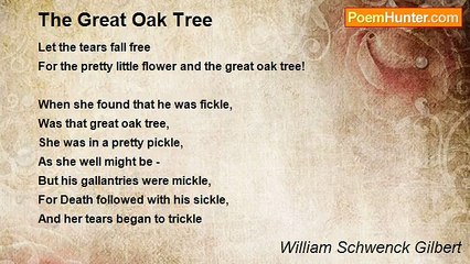 William Schwenck Gilbert - The Great Oak Tree