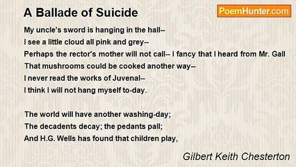 Gilbert Keith Chesterton - A Ballade of Suicide