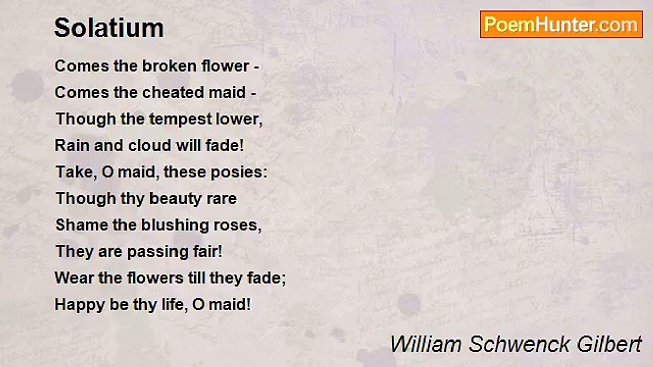 William Schwenck Gilbert - Solatium