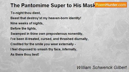 William Schwenck Gilbert - The Pantomime Super to His Mask
