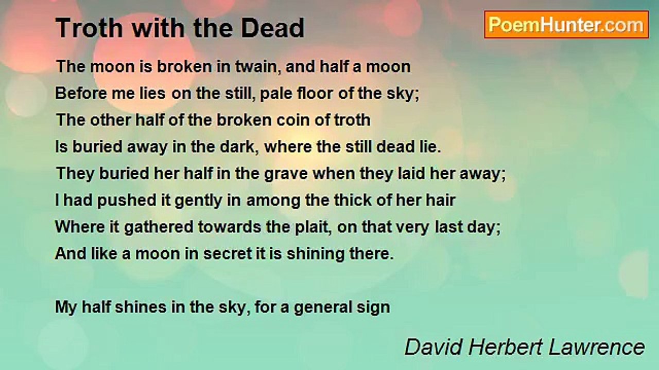 David Herbert Lawrence - Troth with the Dead