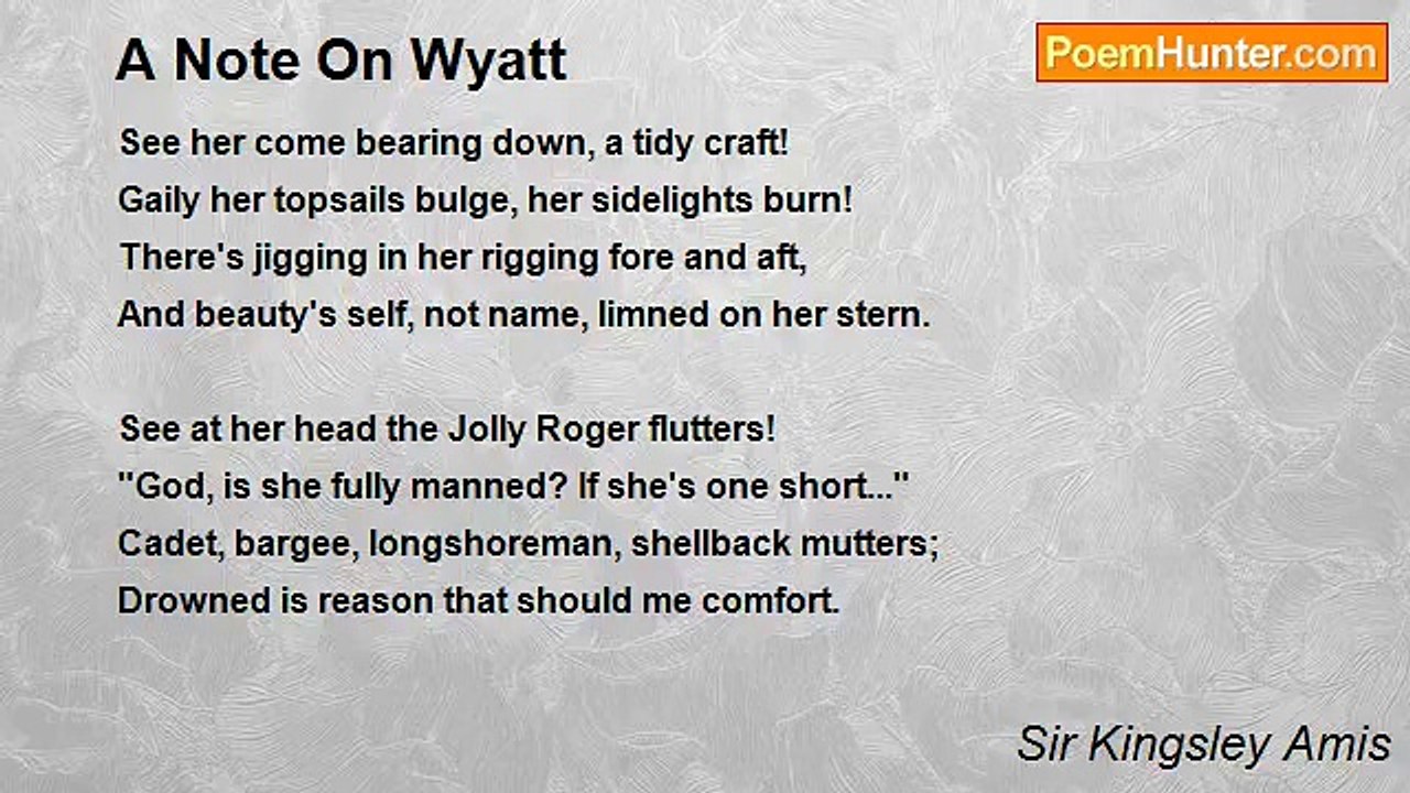 Sir Kingsley Amis - A Note On Wyatt